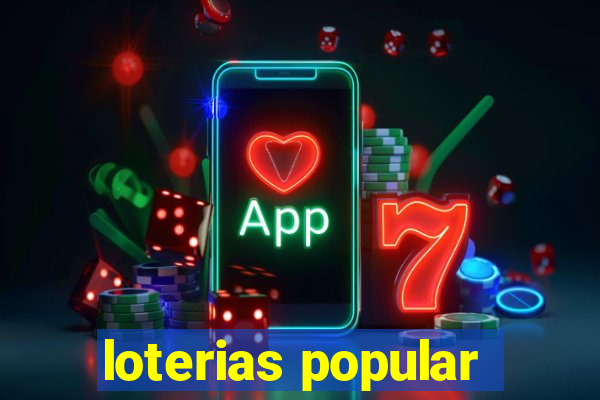 loterias popular